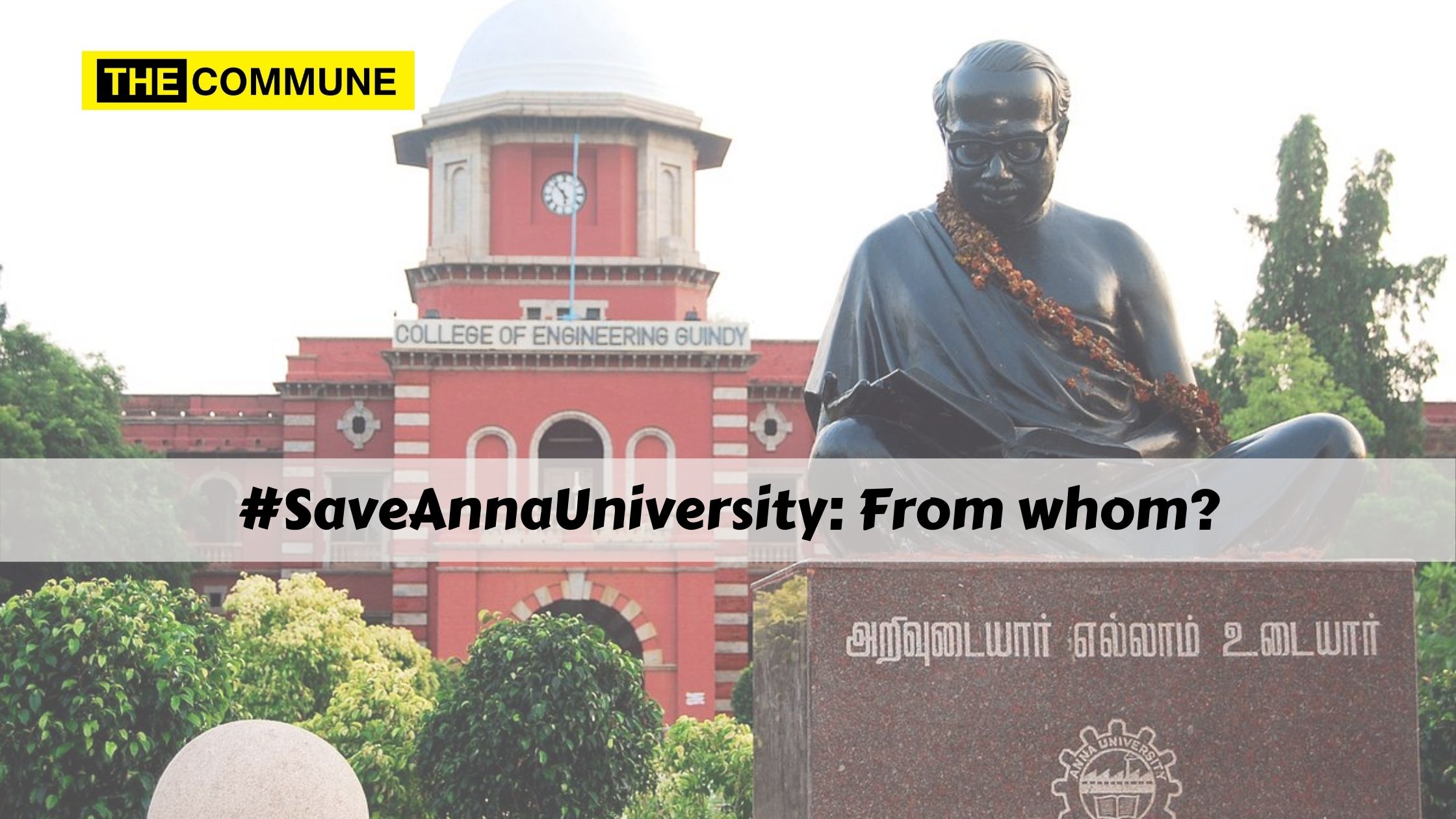 #SaveAnnaUniversity: From whom? The IoE controversy explained