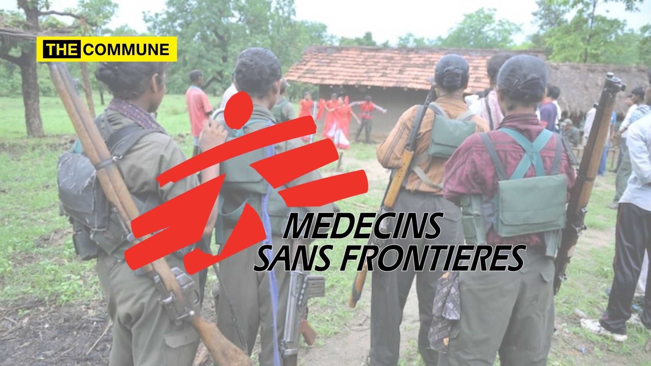 Complaint filed against Doctors Without Borders for violating visa rules and providing medical aid to Maoists