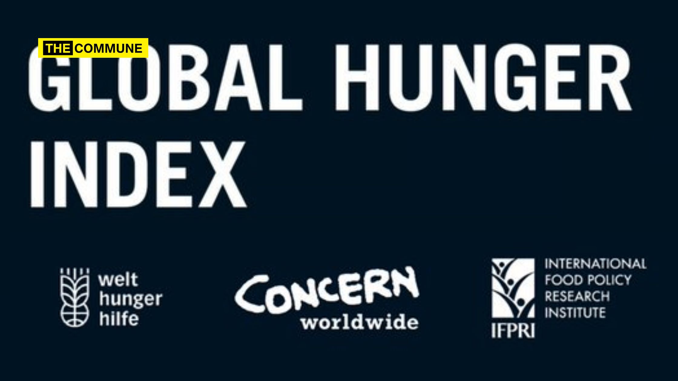 What The Global Hunger Index Doesn't Tell You The Commune