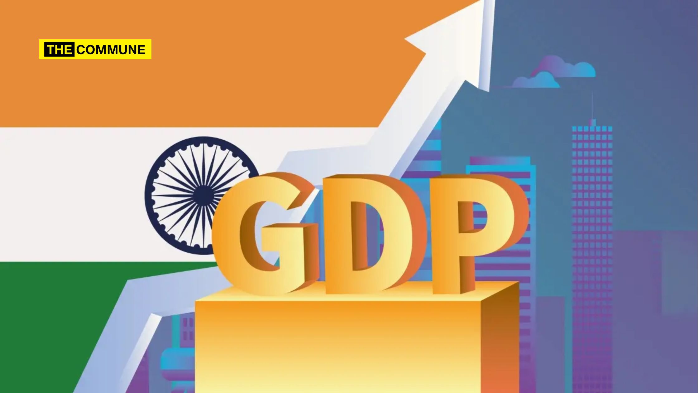 India's GDP Grew 7.8 In First Quarter Of 202324 The Commune