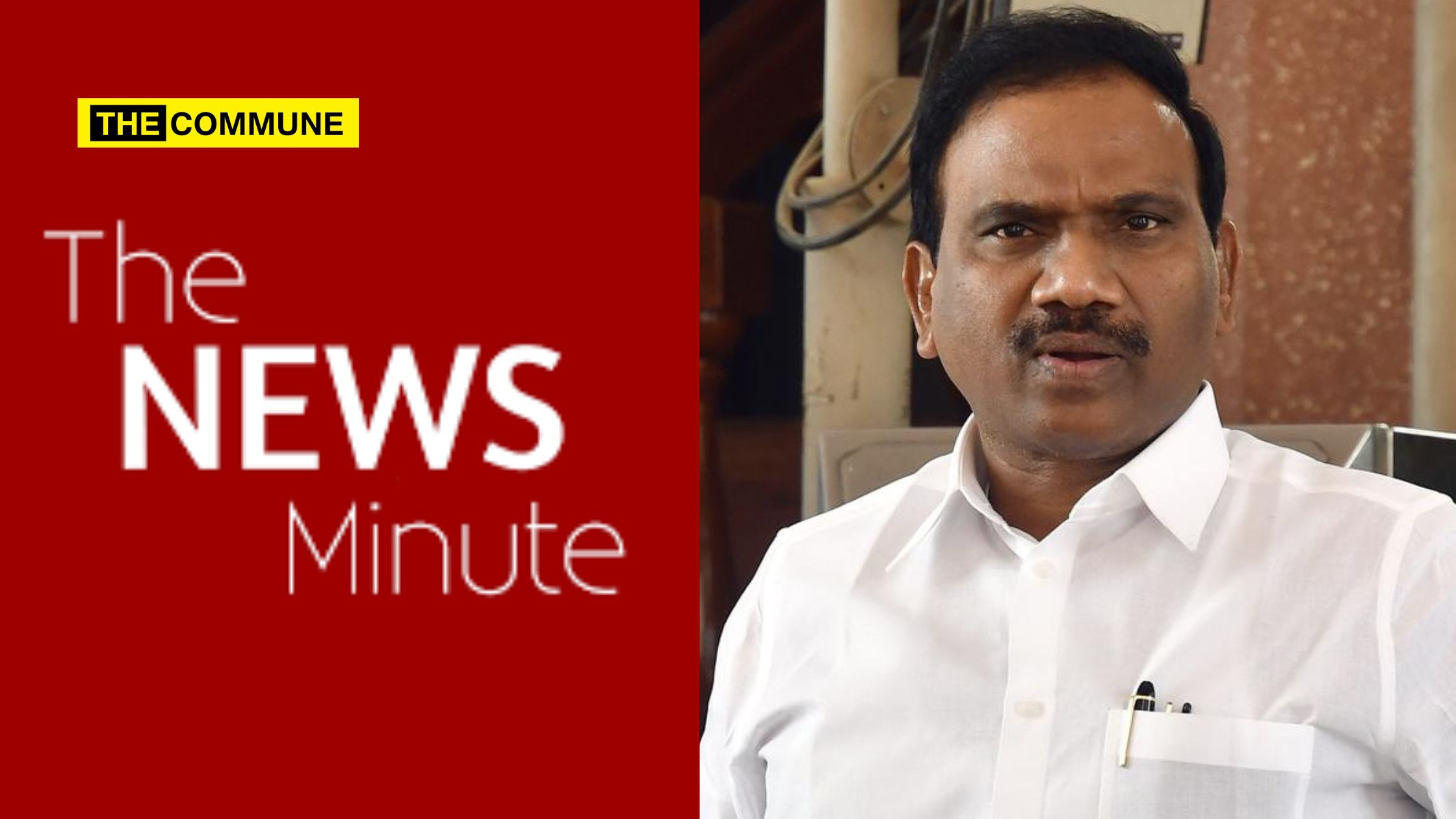 The News Minute Tries To Buttress A Raja For His 