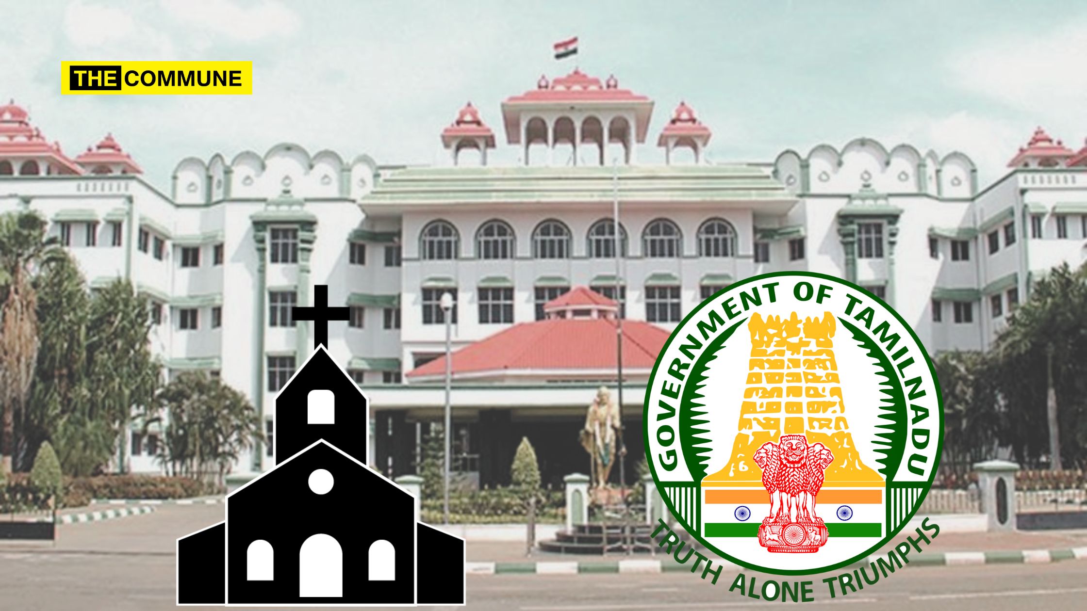 Madras High Court Calls For Equal Treatment Of All Religions, Calls For Bringing Church Properties Under Registration Act