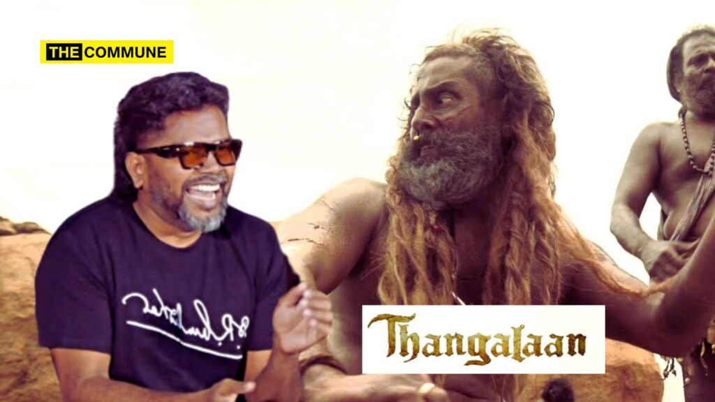 Pa Ranjith claims Thangalaan sparked debates.