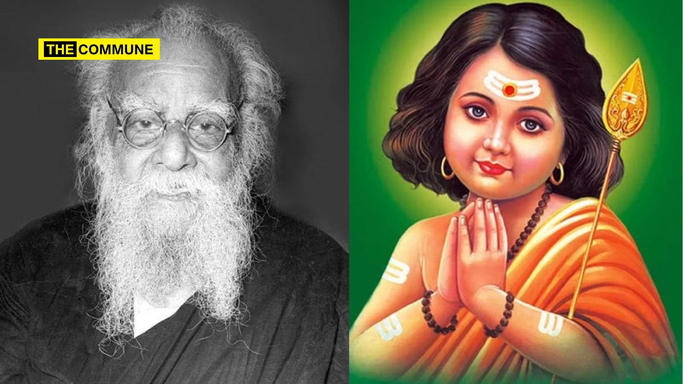 This Is How Dravidianist Ideologue EVR Disgustingly Described The Birth Of Tamil Hindu God Murugan