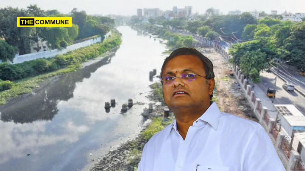 Congress MP Karti Chidambaram Demands White Paper From DMK Govt On Cooum River Restoration