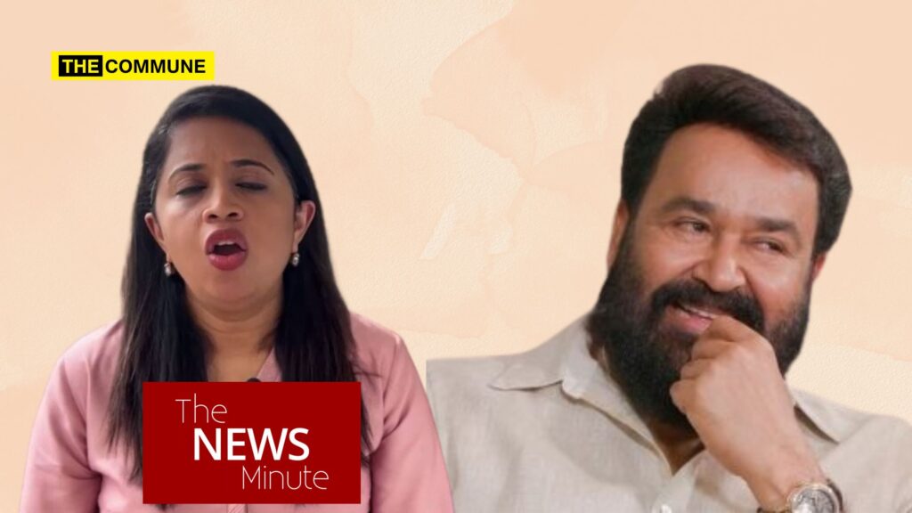 TNM's Dhanya Rajendran Uses Mohanlal Pic In Paywalled Article With No Mention Of Him, Netizens Slam Her For Baiting, TNM Minions Go In Damage Control Mode