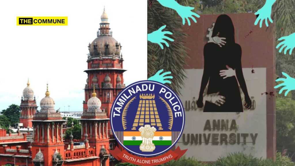 Madras High Court Slams TN Police For Leaking FIR Copy Containing Sensitive Details Of Anna University Sexual Assault Case