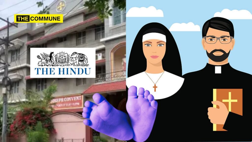 The Hindu 'Secularizes' Tragedy At St. Joseph Convent Hostel: Trainee Nun Allegedly Kills Newborn, Trainee Priest Suspected In Affair