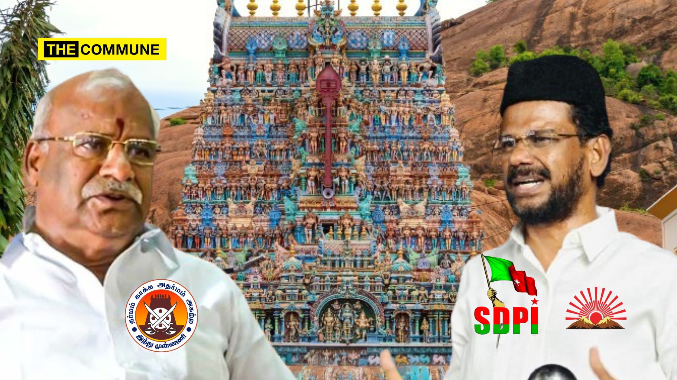 Hindu Munnani Accuses DMK MLA Of Conspiring With Islamist Outfit SDPI To Usurp Sacred Thirupparankundram Temple Hills