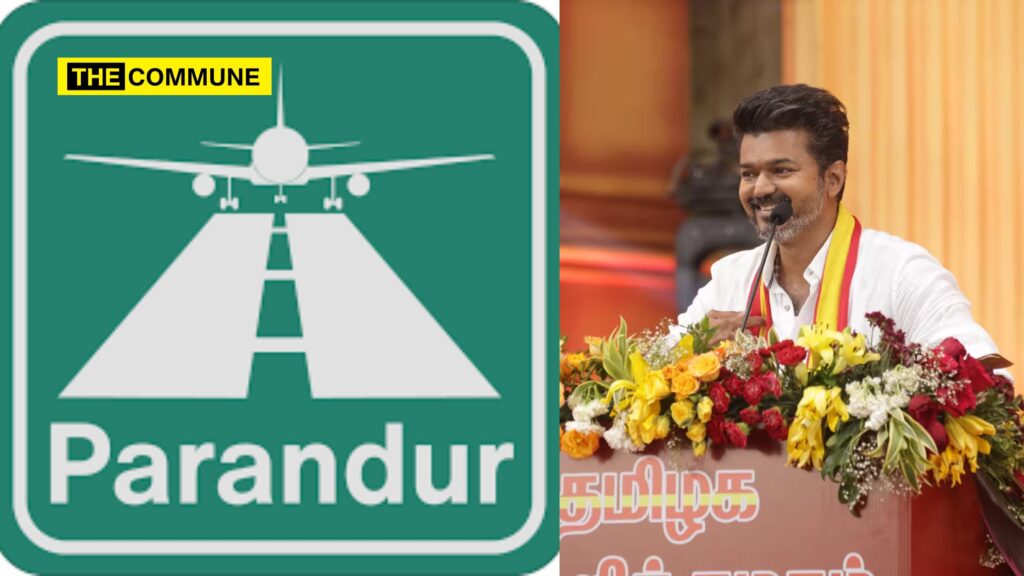 TVK Vijay’s Parandur Airport Protest: Ignorance Or Political Opportunism?