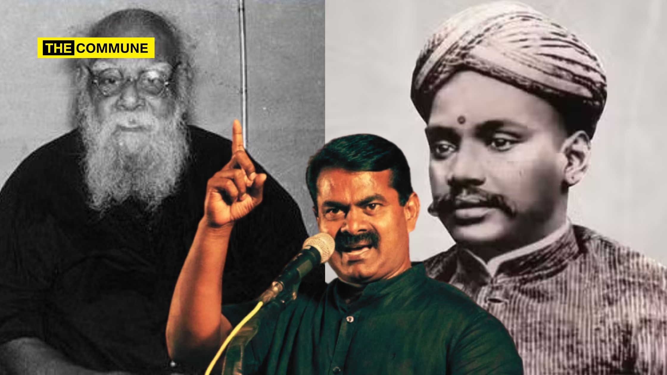 seeman ntk naam tamilar katchi voc chidambaram pillai periyar evr ramasamy naicker NTK Chief Seeman Once Again Goes Ballistic Against EVR