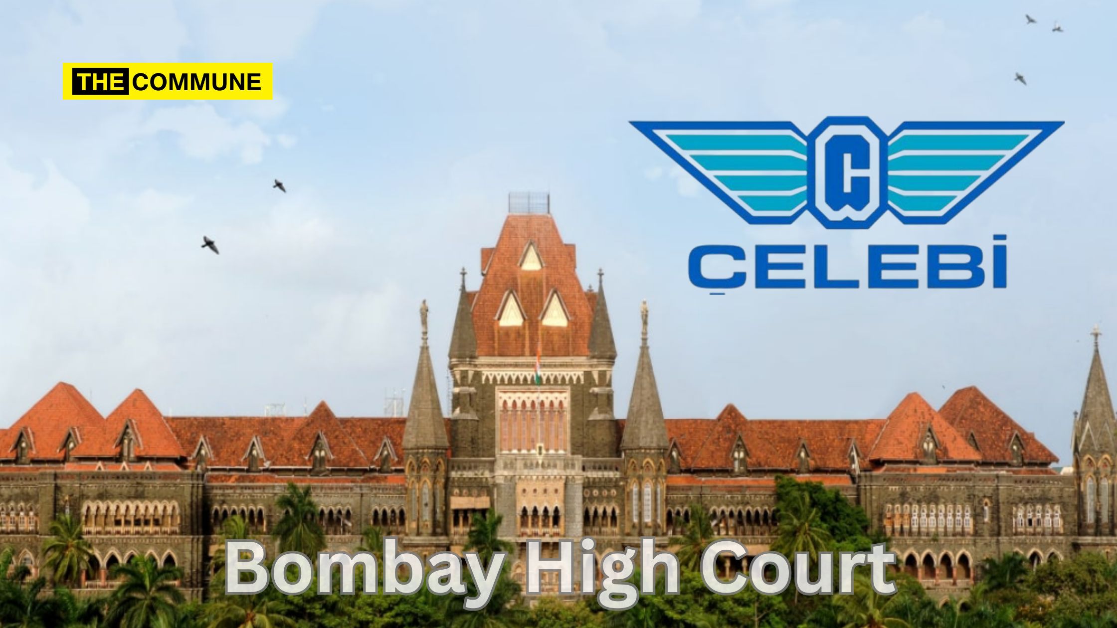 bombay high court celebi operation sindoor