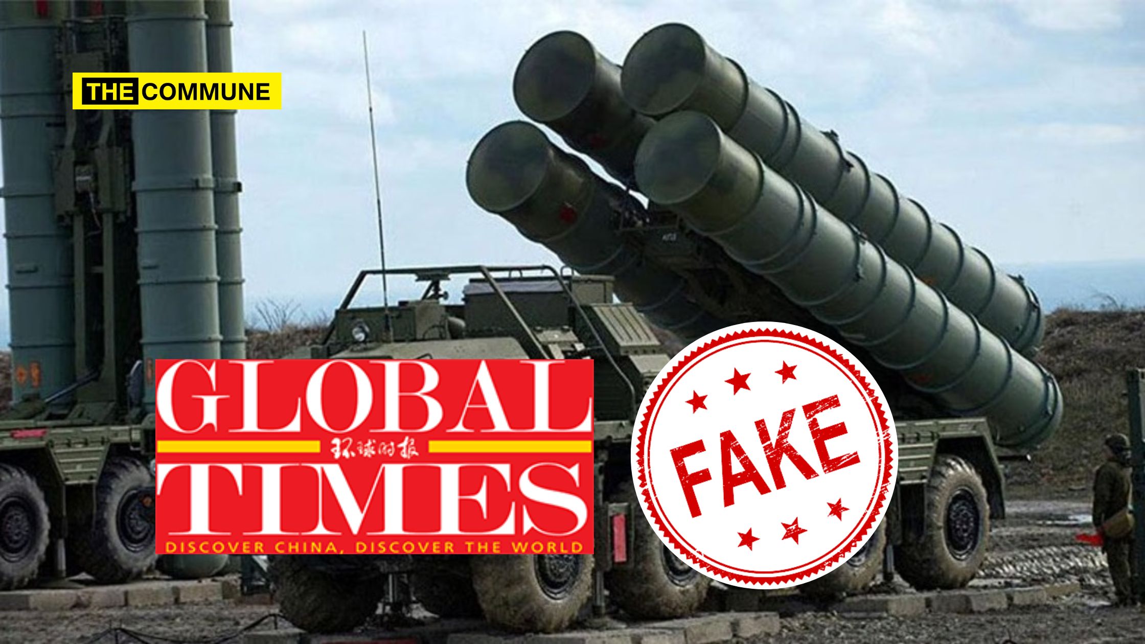 global times fake news pakistani propagand s-400 iaf