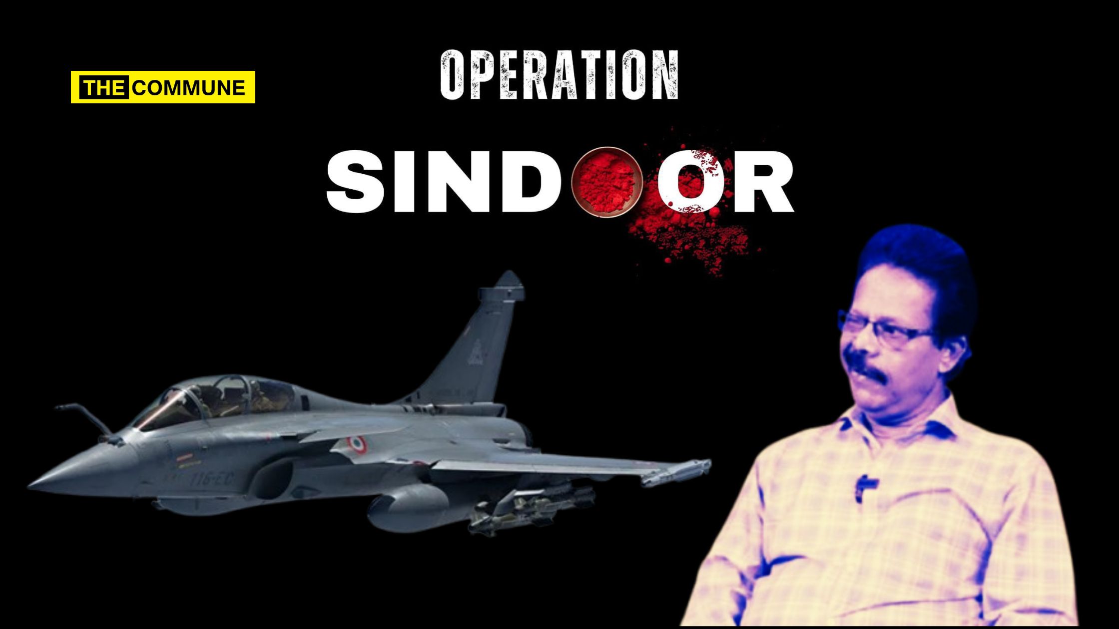 operation sindoor indian air force rafale jets pakistani propaganda damodharan prakash dmk