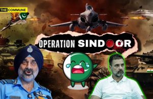 Indian Air Force Shot Down 5 Pakistani Fighter Jets And A Military Aircraft During Operation Sindoor, Rahul Gandhi’s Pro-Pakistan Propaganda Falls Flat