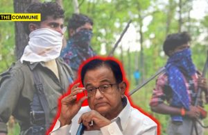 Yes, P. Chidambaram Is Right, He Is A Proud Dimagi Naxal Chidambaram As India's Home Minister Said He's Not Asking Naxals To Lay Down Arms
