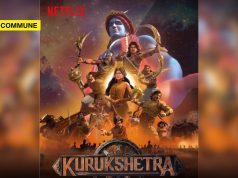 Kurukshetra: Netflix Brings Epic Mythology To Life With India’s First Animated Mahabharata Series