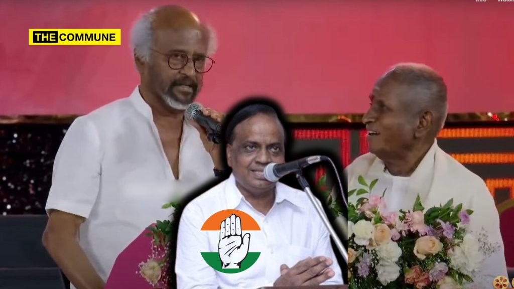 TN Congress Vice President Slams Rajinikanth For "Ilaiyaraaja Drank Half A Bottle Of Beer, Danced Till 3 AM" Remark At Event To Honour Maestro