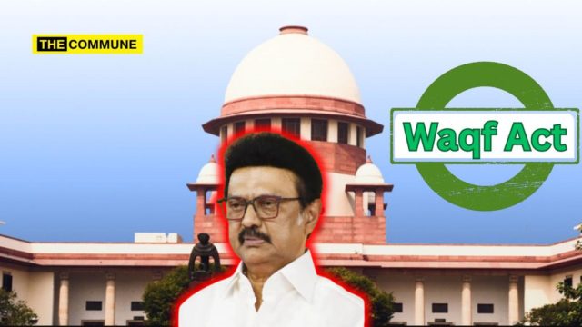 mk stalin tn supreme court waqf act case amendment
