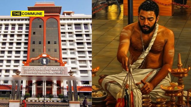 "Caste Or Lineage Cannot Decide Temple Priesthood, Appointments Are Secular, Not An Essential Religious Practice", Rules Kerala High Court