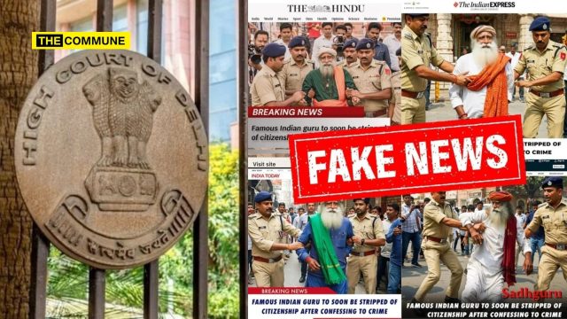Delhi High Court Orders Google To Use Its Technology Against Ads Claiming Sadhguru’s Fake Arrest