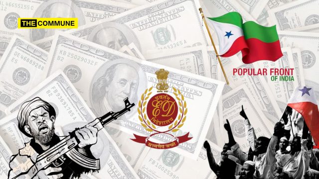 From Kerala To Tamil Nadu ED Maps PFI’s Network Of Benami Foundations And Foreign Fund Trails