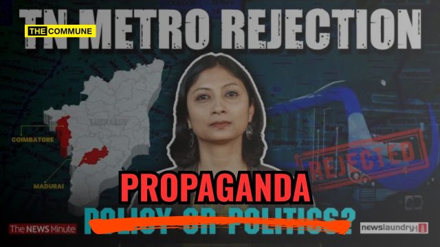 's Unofficial Mouthpiece TNM’s ‘Explainer’ On Coimbatore & Madurai Metro Pushes Half-Truths While Hiding The Real Story
