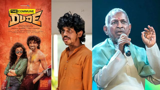 ' Directed By Dravidianist Director Keerthiswaran Madras High Court Orders Immediate Removal Of Ilaiyaraaja’s “Karutha Machaan” Song Used Without Permission In The Film 'Dude' Directed By Dravidianist Director Keerthiswaran