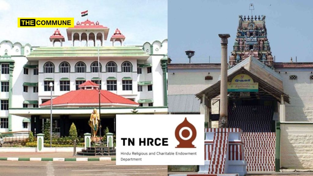 Madras High Court Slams HRCE For Failing To Clear Encroachments From Vennimalai Murugan Temple Lands