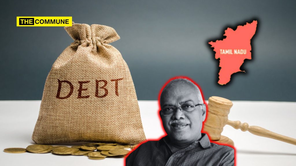 "What Connection Do You (Citizens) Have With The Debt?" Says TN Planning Commission Vice Chairman Jeyaranjan About TN State Debt
