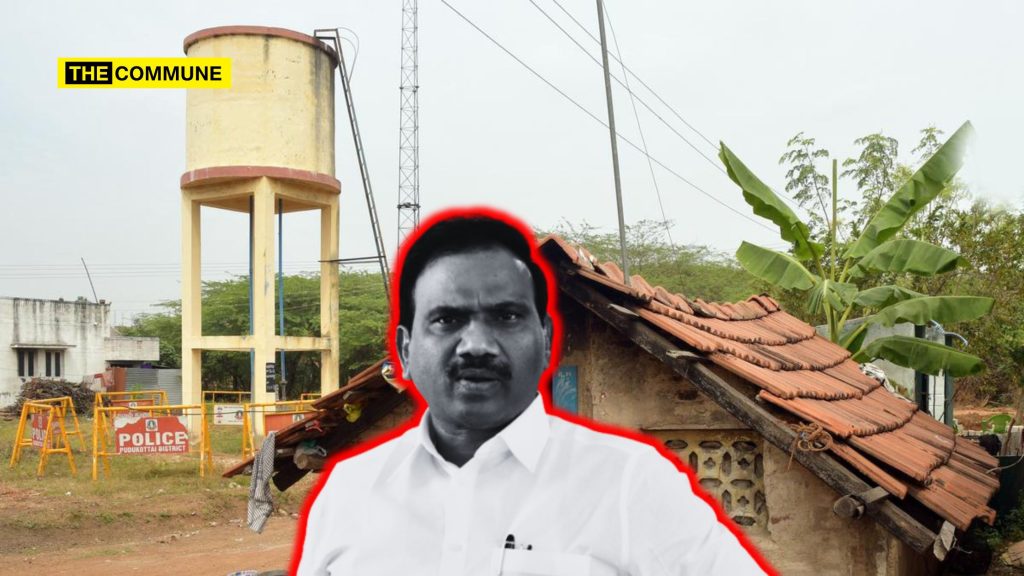 ‘Same Community, Same Colony’: DMK MP A Raja Blames Vengaivayal Residents For Faeces In Water Tank Incident