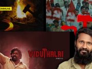 How DMK Stooge Vetrimaaran Glorified Naxals And Peddled Communist Propaganda In His Ultra-Flop Disaster Film Viduthalai 2