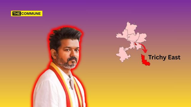 Joseph Vijay’s ‘Safe Seat’ In Trichy East Could No Longer Be Safe