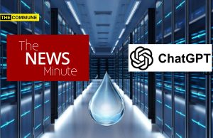 “500 ml For 5 Questions?” – TNM Amplifies Debunked ChatGPT Water Myth