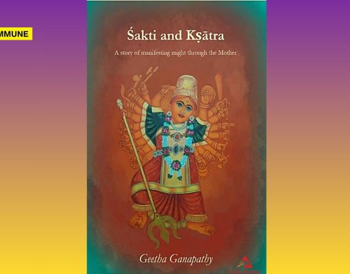 Book Review: Śakti And Kṣātra By Geetha Ganapathy – When A Story Becomes A Spiritual Experience Book Review: Śakti And Kṣātra By Geetha Ganapathy - When A Story Becomes A Spiritual Experience