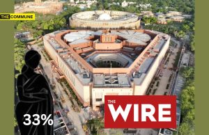 From ‘Why Not Yet?’ To ‘Why Now?’: Leftist Rag The Wire’s Multiple U-Turns On Women’s Reservation Bill From ‘Why Not Yet?’ To ‘Why Now?’: Leftist Rag The Wire’s Multiple U-Turns On Women’s Reservation Bill