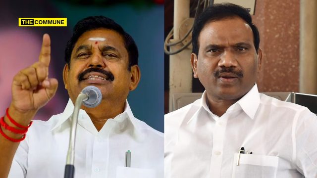 “Go Ahead, File Cases Against Me, I’m Not Afraid”: ADMK Chief EPS Hits Back At DMK MP A Raja In Salem