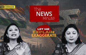 Let Me Exaggerate: How TNM’s Rupee Panic Collapses Under Basic Facts Let Me Exaggerate: How TNM’s Rupee Panic Collapses Under Basic Facts
