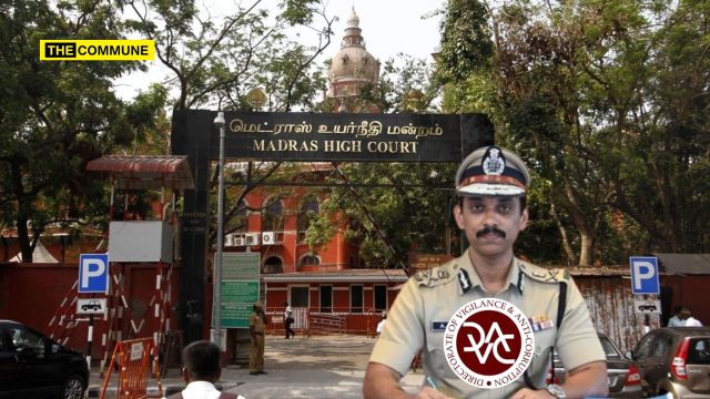 's Goondas Act Detention “Deliberately” And “For Extraneous Reasons” Madras High Court Censures DVAC Chief Arun; Says He Was “Habituated To Issuing Such Orders,” Passed Realtor's Goondas Act Detention “Deliberately” And “For Extraneous Reasons”