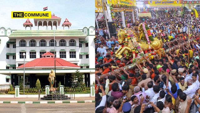 Madras High Court Orders Police To Act Without Hesitation Against Anyone Attempting To Desecrate/Disrupt Kallazhagar Procession