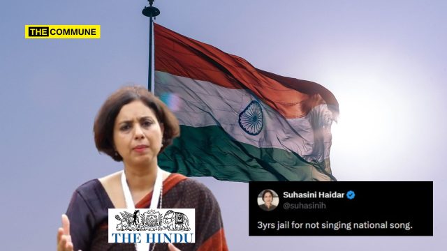 ' For Not Singing Vande Mataram The Hindu's Suhasini Haidar Lies About '3 Year Jail' For Not Singing Vande Mataram