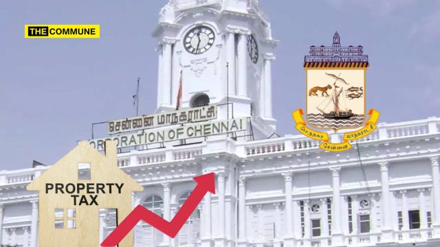 300-400% Property Tax Hike Sparks Outrage In Chennai; GCC Says No Rate Increase, Only Reassessment 300-400% Property Tax Hike Sparks Outrage In Chennai; GCC Says No Rate Increase, Only Reassessment
