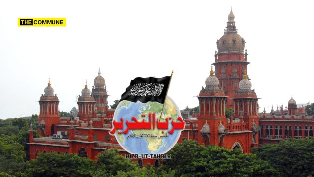 's Sovereignty Madras High Court Rejects Plea Of UK Citizen Aziz Ahamed Accused Of Radicalising, Recruiting Students For Hizb Ut Tahrir “Call For Mobilisation Of Armies To Threaten India's Sovereignty”: Madras High Court Rejects Plea Of UK Citizen Aziz Ahamed Accused Of Radicalising, Recruiting Students For Hizb Ut Tahrir
