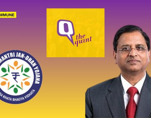 Ex-IAS Subhash Garg’s Hit Job In Leftist Rag The Quint Calls PM Jan Dhan Yojana A Failure, Here’s The Truth Ex-IAS Subhash Garg's Hit Job In Leftist Rag The Quint Calls PM Jan Dhan Yojana A Failure, Here's The Truth