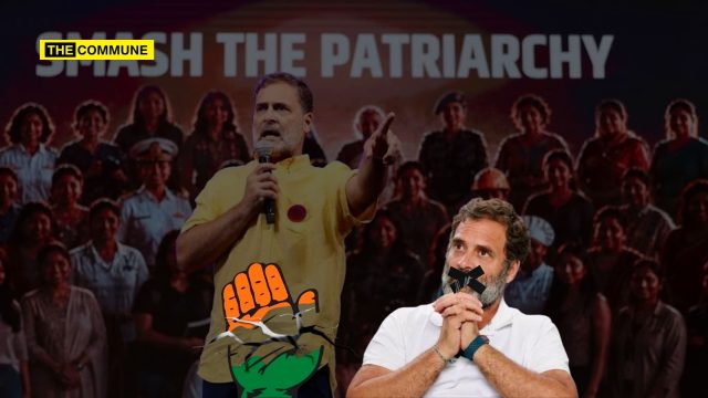 Rahul Gandhi Says “Smash the Patriarchy”, Goes Silent When Women Face Trouble In Congress Camp Rahul Gandhi Says “Smash Patriarchy”, Goes Silent When Women Face Trouble In Congress Camp