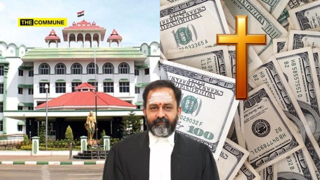 “If Foreign Funds Are Freely Allowed Inside To Facilitate Conversion Activities, Sovereignty Would Be Imperilled”: Madras High Court