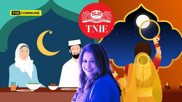 The New Indian Express' Vernika Awal Celebrates Ramzan, Lectures Hindu Women On Karwa Chauth